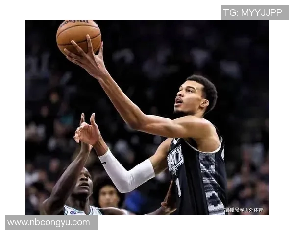 维克托文班亚马的篮球之路与未来潜力分析